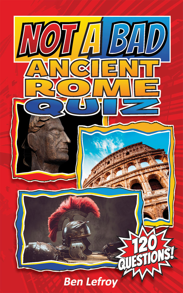 Not A Bad Ancient Rome Quiz book cover