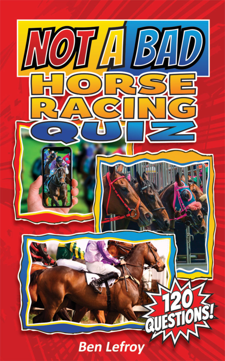 Not A Bad Horse Racing Quiz book cover